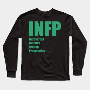 INFP The Mediator MBTI types 6A Myers Briggs personality Long Sleeve T-Shirt